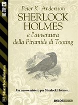 Sherlockiana - Sherlock Holmes e l'avventura della Piramide di Tooting