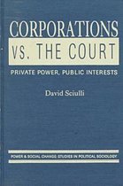 Corporations vs. the Court