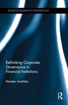 Routledge Research in Corporate Law - Rethinking Corporate Governance in Financial Institutions