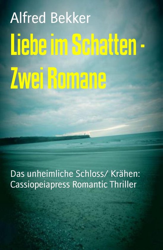 Liebe im Schatten Zwei Romane (ebook), Alfred Bekker 9783736871267 Boeken