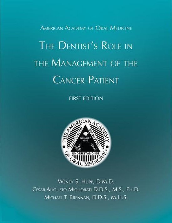 Clinician's Guide to The Dentist's Role in the Management of the Cancer