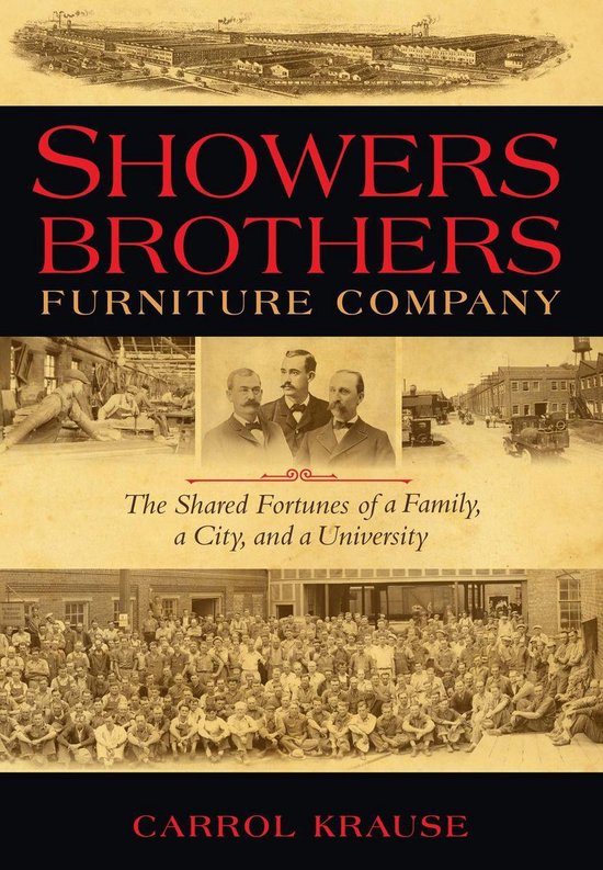 Showers Brothers Furniture Company (ebook), Carrol Ann Krause 9780253002242 Boeken bol