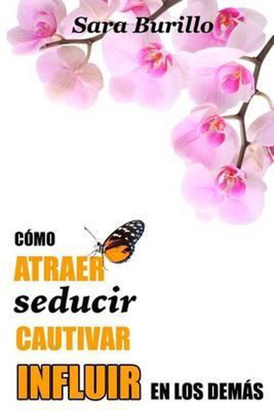 Como atraer, seducir, cautivar e influir en los demas - cover
