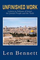 Unfinished Work: Letters in Defense of Israel, the Jewish People and the Truth