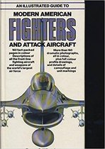 An Illustrated Guide to Modern American Fighters and Attack Aircraft