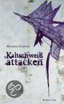 Kaltschweißattacken