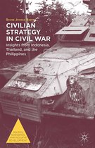 Politics, Economics, and Inclusive Development - Civilian Strategy in Civil War