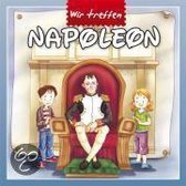 Wir Treffen Napoleon