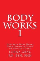 Body Works 1