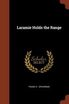 Laramie Holds the Range