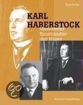 Karl Haberstock - Umstrittener Kunsthändler und Mäzen