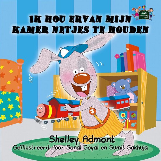 Dutch Bedtime Collection - Ik hou ervan mijn kamer netjes te ... - cover
