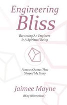 Engineering Bliss; Becoming an Engineer and a Spiritual Being