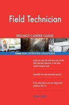 Field Technician Red-Hot Career Guide; 2566 Real Interview Questions