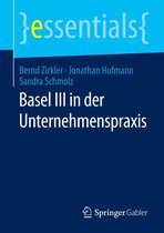 essentials - Basel III in der Unternehmenspraxis