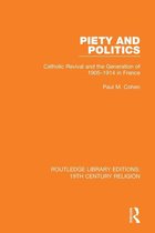 Routledge Library Editions: 19th Century Religion - Piety and Politics