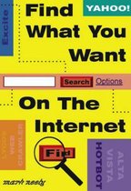 Find What You Want on the Internet