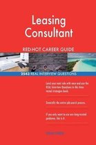 Leasing Consultant Red-Hot Career Guide; 2543 Real Interview Questions