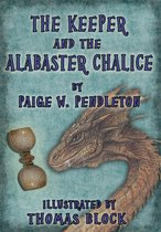 The Keeper and the Alabaster Chalice, Book II of The Black Ledge Series