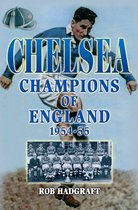 Desert Island Football Histories - Chelsea: Champions of England 1954-55