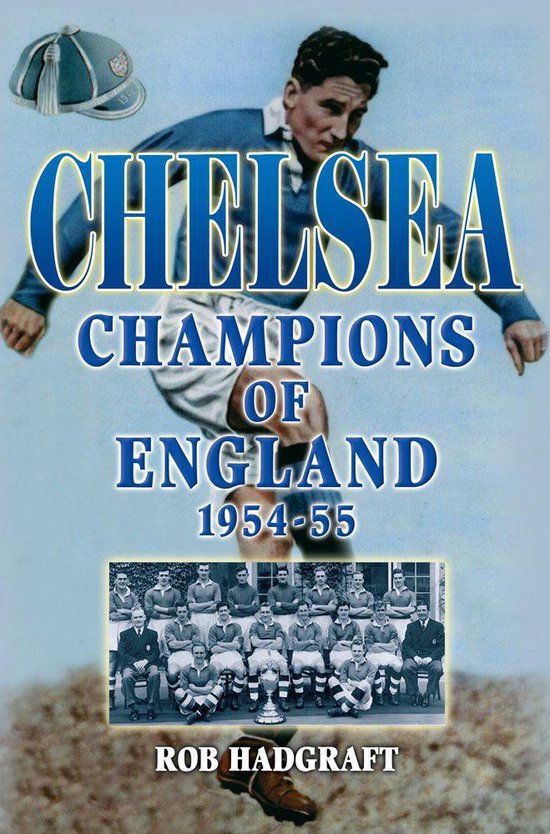Desert Island Football Histories - Chelsea: Champions of Eng ... - cover