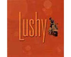 Lushy - Lushy