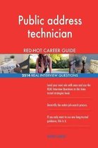 Public Address Technician Red-Hot Career Guide; 2514 Real Interview Questions