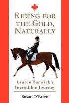Riding for the Gold, Naturally