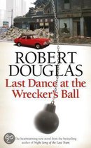 Last Dance at the Wrecker's Ball