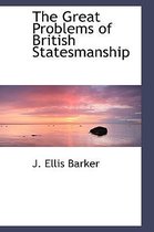 The Great Problems of British Statesmanship