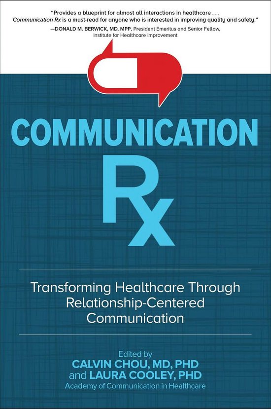 Communication Rx: Transforming Healthcare Through Relationsh ... - cover