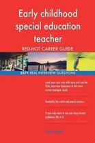 Early Childhood Special Education Teacher Red-Hot Career; 2571 Real Interview Qu