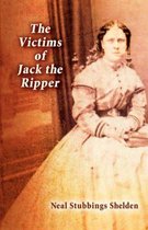 The Victims of Jack the Ripper
