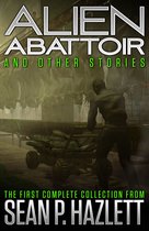 Alien Abattoir: And Other Stories