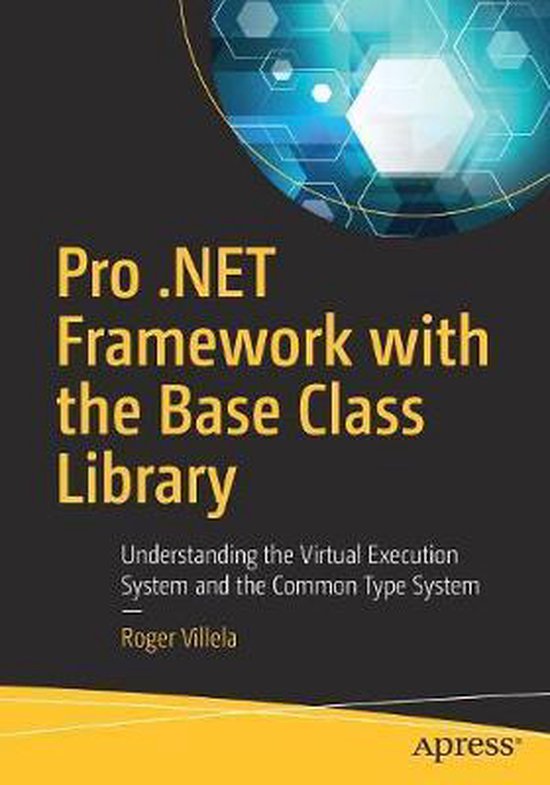 Pro .NET Framework with the Base Class Library - cover