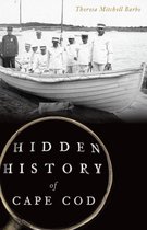 Hidden History - Hidden History of Cape Cod