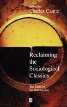 Reclaiming the Sociological Classics