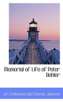 Memorial of Life of Peter Bohler