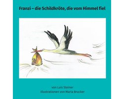 Franzi - die Schildkröte, die vom Himmel fiel