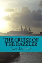 The Cruise of The Dazzler (English Edition)