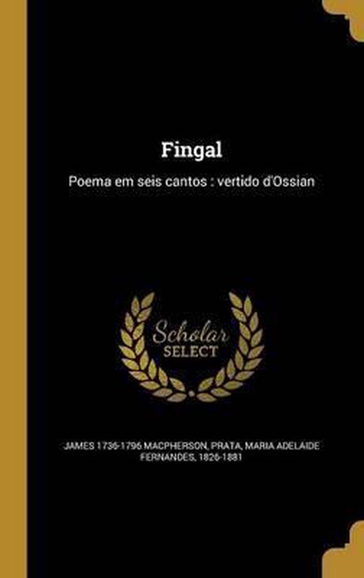 Fingal, James 17361796 Macpherson 9781362305347 Boeken