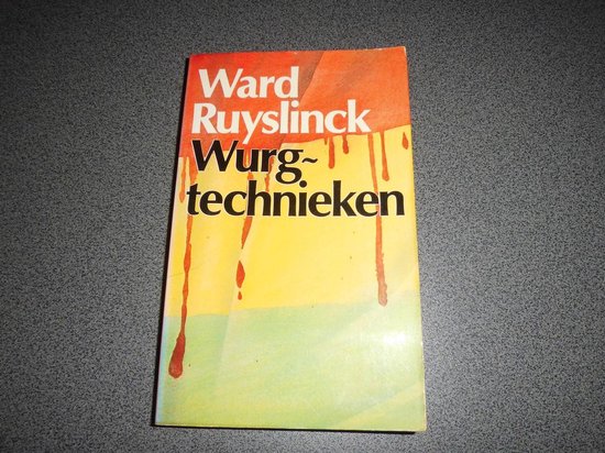 Wurgtechnieken - Ward Ruyslinck