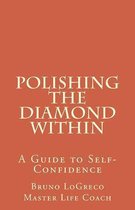 Polishing The Diamond Within