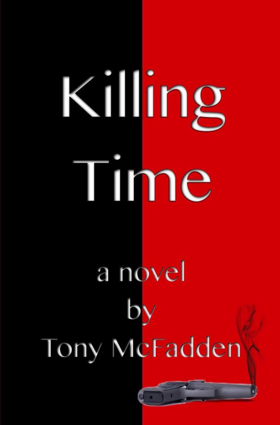 Killing Time (ebook), Tony Mcfadden 9781311765338 Boeken bol
