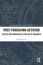 Routledge Innovations in Political Theory - Post-Fukushima Activism