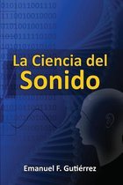 La Ciencia del Sonido