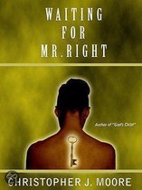 Wating for Mr. Right