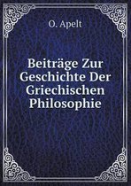 Beitrage Zur Geschichte Der Griechischen Philosophie