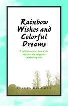 Rainbow Wishes and Colorful Dreams