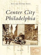 Postcard History - Center City Philadelphia